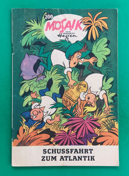 Original Mosaik der Digedags Nr. 200 Schußfahrt zum Atlantik Juli 1973 Amerika-Serie sammelwürdiger Zustand