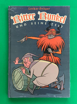 Ritter Runkel und seine Zeit - Lothar Dräger Ulf S. Graupner 1. Auflage 2002 Sonderausgabe mit nummerierter und signierter Beilage