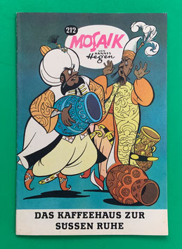 Original Mosaik der Digedags Nr. 212 Das Kaffeehaus zur süßen Ruhe Juli 1974 Orient-Serie