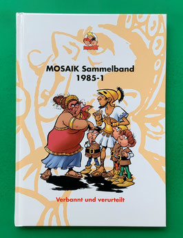 Original Mosaik Abrafaxe Hardcover Sammelband 028 Nr. 1985-1 Verbannt und verurteilt limitiert mit signierter Grafik - verlagsseitig ausverkauft