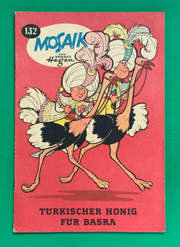Original Mosaik der Digedags Nr. 132 Türkischer Honig für Basra November 1967 Runkel-Serie