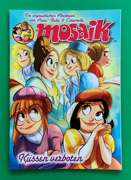 Original Mosaik Anna, Bella & Caramella Nr. 22 Küssen verboten 2014 im sehr guten Zustand
