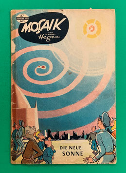 Original Mosaik der Digedags Nr. 27 Die neue Sonne Februar 1959 Weltraum-Serie