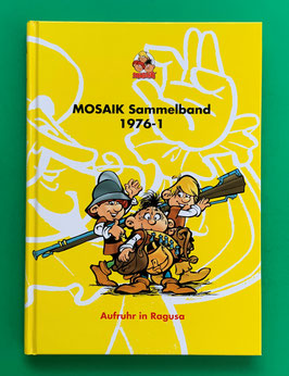 Original Mosaik Abrafaxe Hardcover Sammelband 001 Nr. 1976-1 Aufruhr in Ragusa limitiert mit signierter Grafik - verlagsseitig ausverkauft