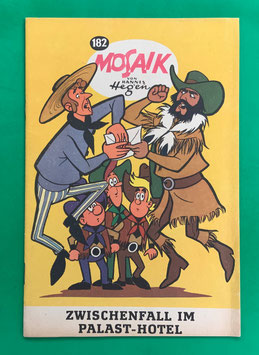Original Mosaik der Digedags Nr. 182 Zwischenfall im Palast-Hotel Januar 1972 Amerika-Serie