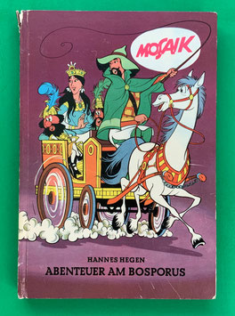 Mosaikbuch Digedags Ritter-Runkel-, Erfinder- und Orient-Serie Band 4 Abenteuer am Bosporus 1. Auflage 1966 Nr. 110-115 guter Zustand