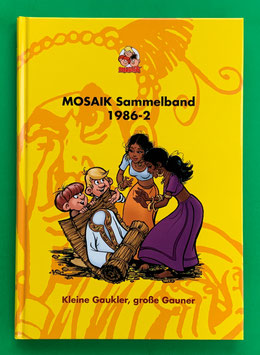 Original Mosaik Abrafaxe Hardcover Sammelband 032 Nr. 1986-2 Kleine Gaukler, große Gauner limitiert mit signierter Grafik & eingeschweißt - verlagsseitig ausverkauft