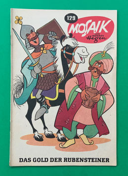 Original Mosaik der Digedags Nr. 129 Das Gold der Rübensteiner August 1967 Runkel-Serie exzellenter Zustand mit Abostempel