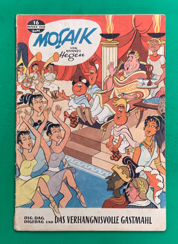 Original Mosaik der Digedags Nr. 16 Das verhängnisvolle Gastmahl März 1958 Römer-Serie