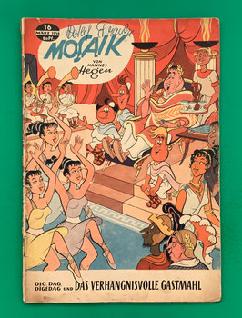 Original Mosaik der Digedags Nr. 16 Das verhängnisvolle Gastmahl März 1958 Römer-Serie