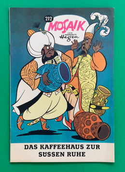 Original Mosaik Digedags Nr. 212 Das Kaffeehaus zur süßen Ruhe Juli 1974 Orient-Serie