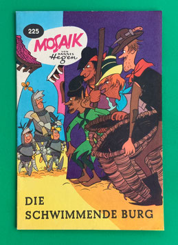 Original Mosaik Digedags Nr. 225 Die schwimmende Burg August 1975 Runkel-Nachdruck