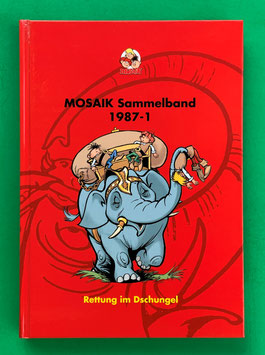 Original Mosaik Abrafaxe Hardcover Sammelband 034 Nr. 1987-1 Rettung im Dschungel limitiert mit signierter Grafik - verlagsseitig ausverkauft