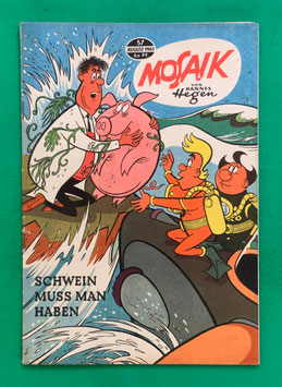 Original Mosaik der Digedags Nr. 57 Schwein muß man haben August 1961 Weltraum-Serie
