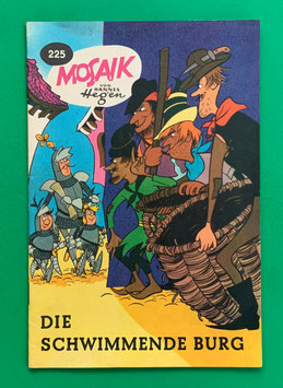 Original Mosaik der Digedags Nr. 225 Die schwimmende Burg August 1975 Runkel-Nachdruck