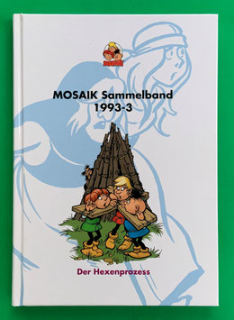 Original Mosaik Abrafaxe Hardcover Sammelband 054 Nr. 1993-3 Der Hexenprozess limitiert mit signierter Grafik - verlagsseitig ausverkauft