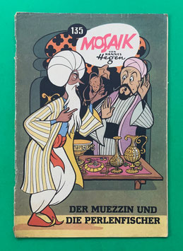 Original Mosaik der Digedags Nr. 135 Der Muezzin und die Perlenfischer Februar 1968 Runkel-Serie original & vollständig
