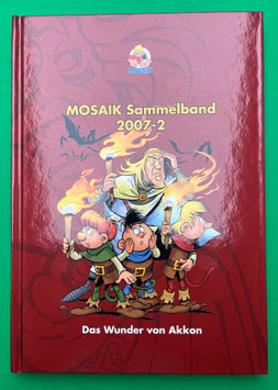 Original Mosaik Abrafaxe Hardcover Sammelband 095 Nr. 2007-2 Das Wunder von Akkon limitiert mit signierter Grafik - verlagsseitig ausverkauft