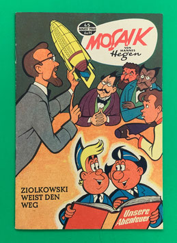 Original Mosaik Digedags Nr. 45 Ziolkowski weist den Weg August 1960 Erfinder-Serie