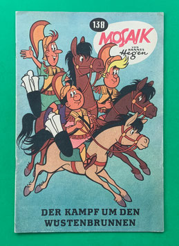Original Mosaik der Digedags Nr. 138 Der Kampf um den Wüstenbrunnen Mai 1968 Runkel-Serie sammelwürdiger Zustand
