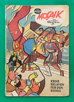 Original Mosaik der Digedags Nr. 47 Keine Sklaven für den König Oktober 1960 Erfinder-Serie