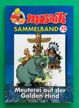 Mosaik Abrafaxe Softcover Sammelband Nr. 70 1999/1 Meuterei auf der Golden Hind 2013
