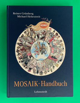 Mosaik Digedags Mosaik-Handbuch Die Welt der Digedags Hardcover von Reiner Grünberg und Michael Hebestreit Lehmstedt Verlag 2012