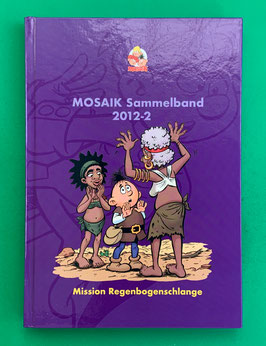 Original Mosaik Abrafaxe Hardcover Sammelband 110 Nr. 2012-2 Mission Regenbogenschlange limitiert mit signierter Grafik