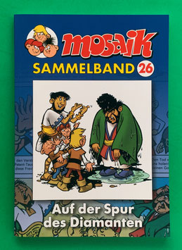 Mosaik Abrafaxe Softcover Sammelband Nr. 26 1984/2 Auf der Spur des Diamanten 2006