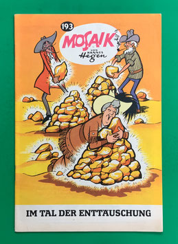 Original Mosaik Digedags Exportheft Nr. 193 Im Tal der Enttäuschung Dezember 1972 Amerika-Serie Das Ende der Stadt des Schweigens