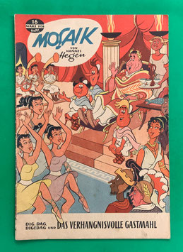 Original Mosaik der Digedags Nr. 16 Das verhängnisvolle Gastmahl März 1958 Römer-Serie