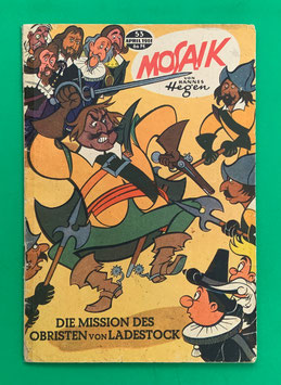 Original Mosaik der Digedags Nr. 53 Die Mission des Obristen von Ladestock April 1961 Erfinder-Serie