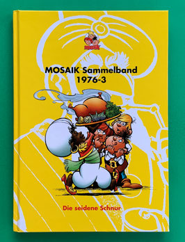 Original Mosaik Abrafaxe Hardcover Sammelband 003 Nr. 1976-3 Die seidene Schnur limitiert mit signierter Grafik - verlagsseitig ausverkauft