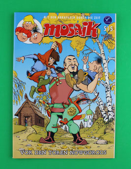 Mosaik Abrafaxe Einzelheft Nr. 515 Vor den Toren Nowgorods November 2018