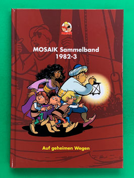 Original Mosaik Abrafaxe Hardcover Sammelband 021 Nr. 1982-3 Auf geheimen Wegen limitiert mit signierter Grafik - verlagsseitig ausverkauft
