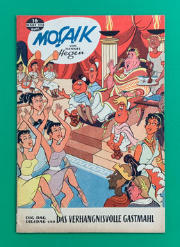 Original Mosaik Digedags Nr. 16 Das verhängnisvolle Gastmahl März 1958 Römer-Serie