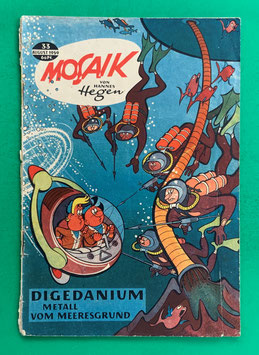 Original Mosaik der Digedags Nr. 33 Digedanium - Metall vom Meeresgrund August 1959 Weltraum-Serie