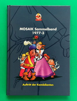 Original Mosaik Abrafaxe Hardcover Sammelband 006 Nr. 1977-3 Auftritt der Komödianten limitiert mit signierter Grafik - verlagsseitig ausverkauft