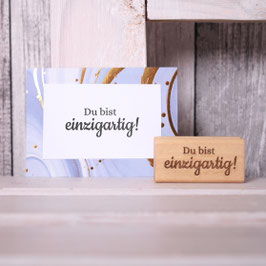 Stempel "Du bist einzigartig!" 2,5x5cm