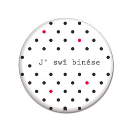 J' swî binése - Badge ou aimant