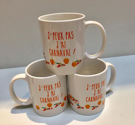 Mug "J'Peux pas J'ai Carnaval !"