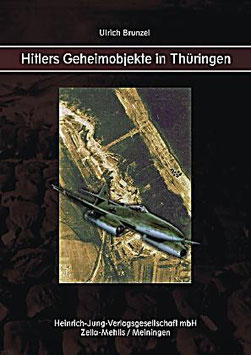 Hitlers Geheimobjekte in Thüringen