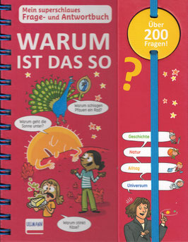 Warum ist das so? - Mein superschlaues Frage- und Antwortbuch