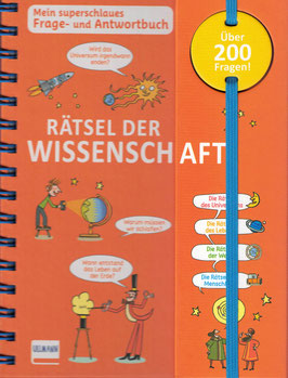 Rätsel der Wissenschaft - Mein superschlaues Frage- und Antwortbuch
