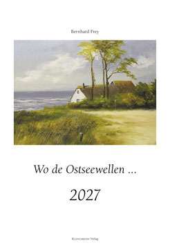 Wo de Ostseewellen... 2027