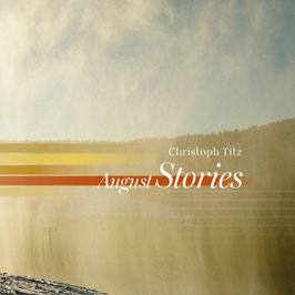 CHRISTOPH TITZ                AUGUST STORIES