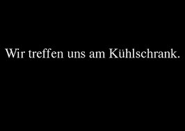 Postkarte: Wir treffen uns am Kühlschrank