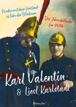 Der "limitierte" Karl Valentin & Liesl Karstadt Wandkalender für 2026