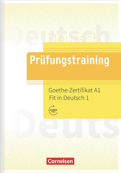 Prüfungstraining A1 - Goethe-Zertifikat A1 - Fit in Deutsch 1