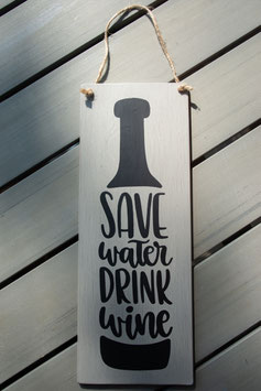 Save Water Drink Wine